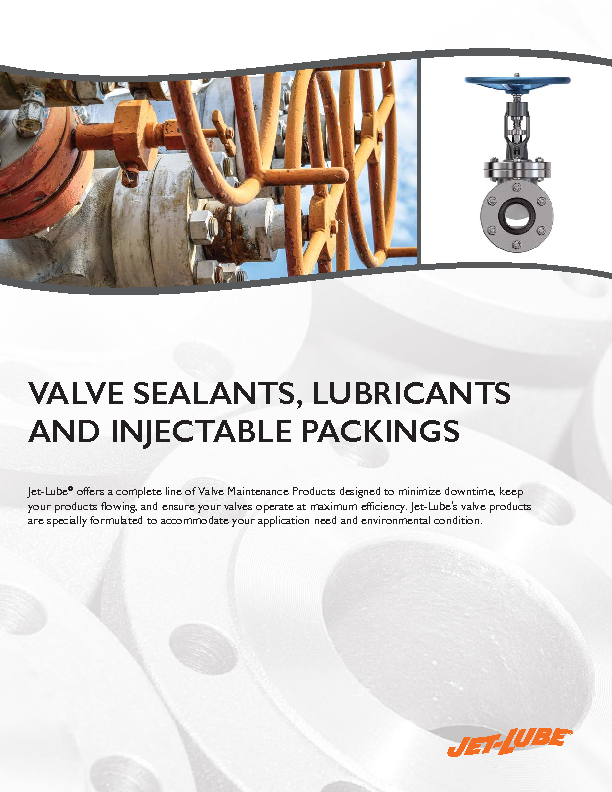 Valve Sealants, Lubricants and Injectable Packings