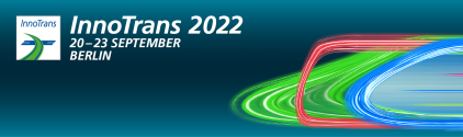 InnoTrans 2022 Sept 20-23, 2022 – Berlin, Germany